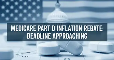 Medicare Part D Inflation Rebates: January 9 Deadline Approaching