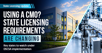 DSCSA Implementation Is Driving New State Licensing Requirements for Drug Manufacturers